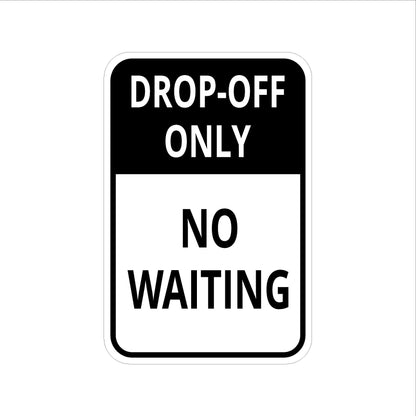 Drop Off Only