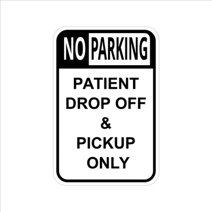 No Parking Patient Drop Off