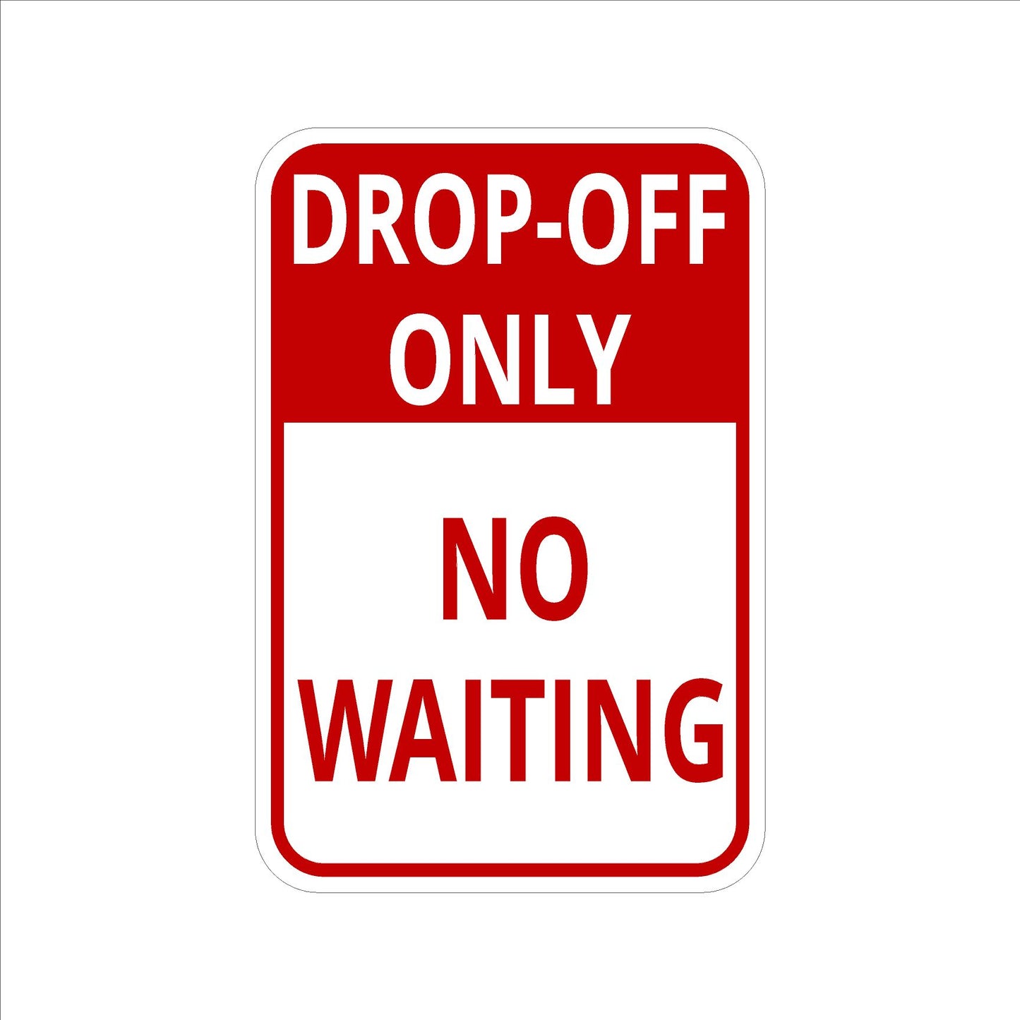 Drop-Off No Waiting